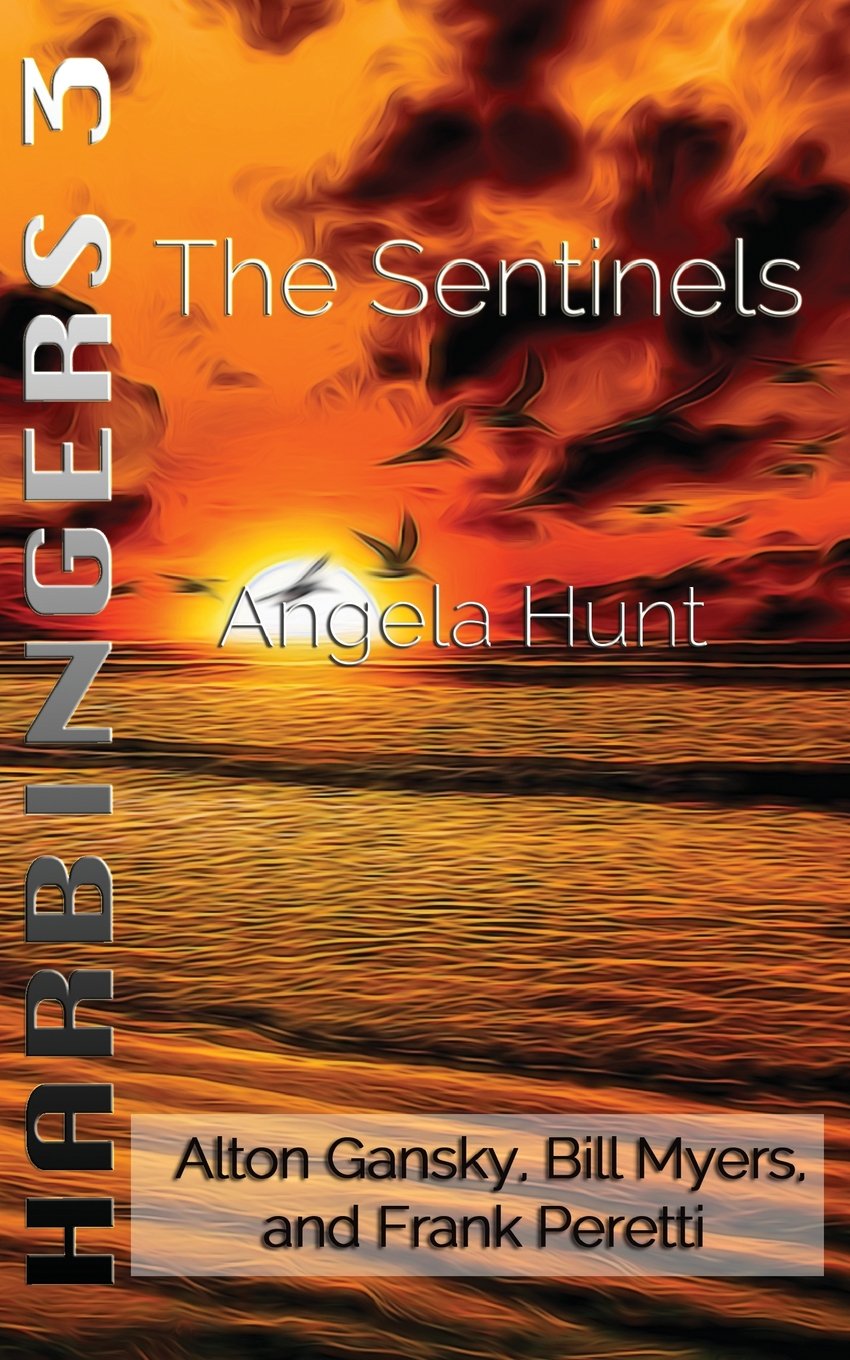 The Sentinels Multiple Authors Angela Hunt Authors Multiple Hunt