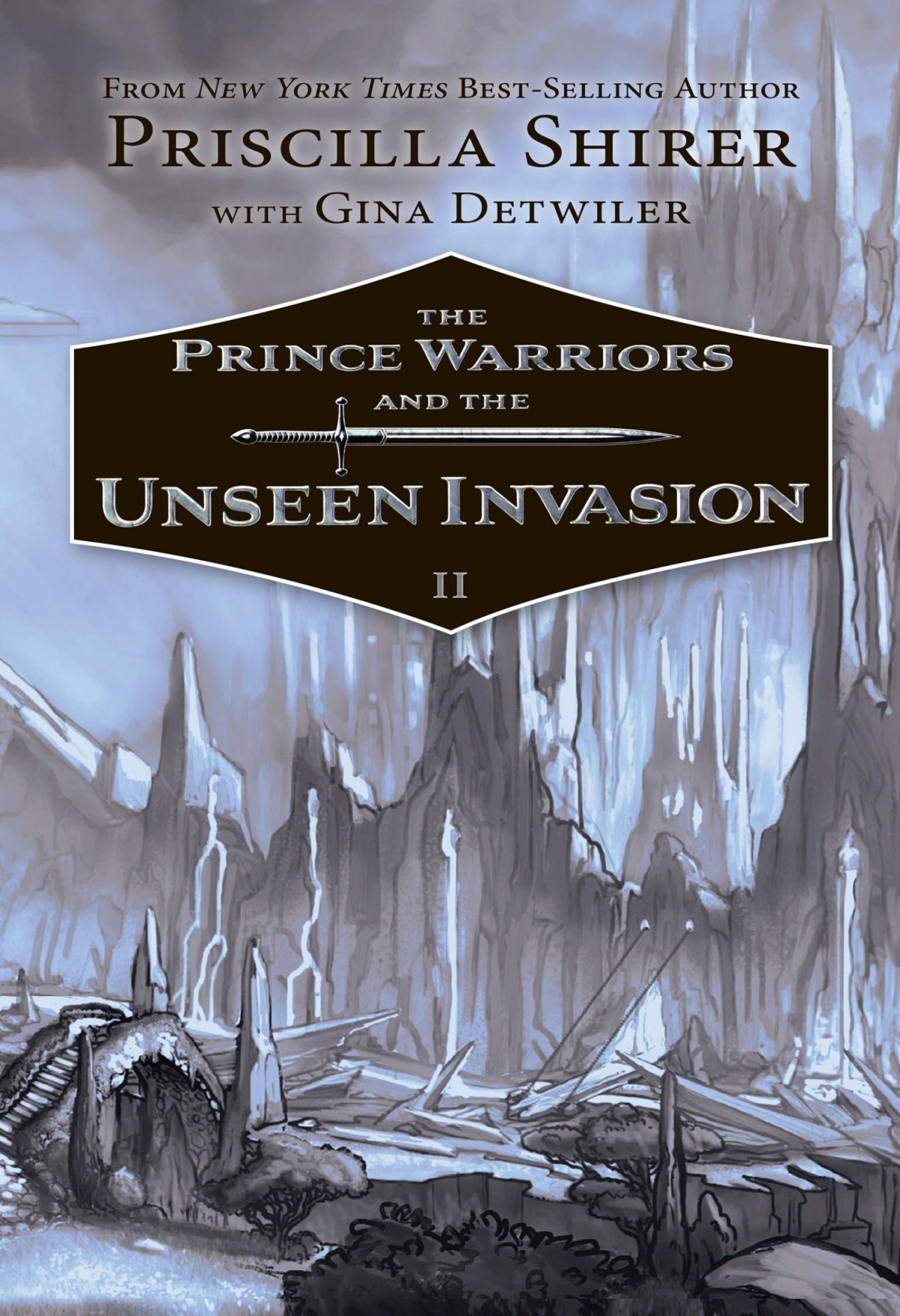 The Prince Warriors And The Unseen Invasion Priscilla Shirer Gina Detwiler Shirer