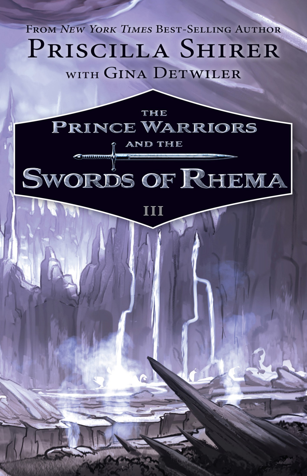 The Prince Warriors And The Swords Of Rhema Priscilla Shirer Gina Detwiler Shirer