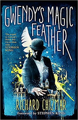 Gwendys Magic Feather Stephen King Richard Chizmar King Stephen Chizmar