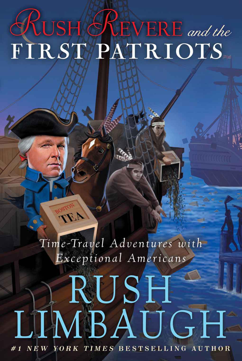 Rush Revere And The First Patriots Rush Limbaugh Limbaugh Rush