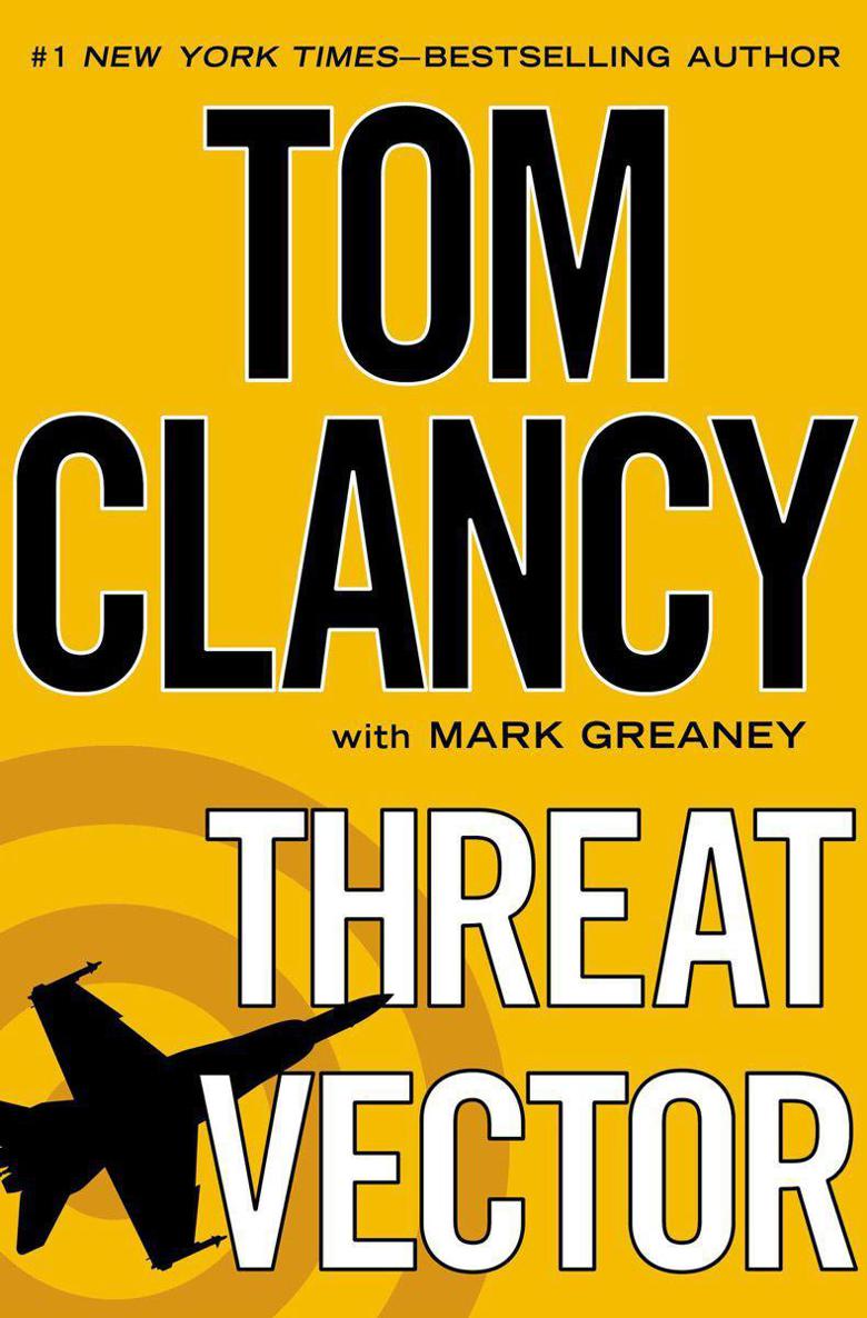 Threat Vector Tom Clancy Mark Greaney Clancy Tom Greaney