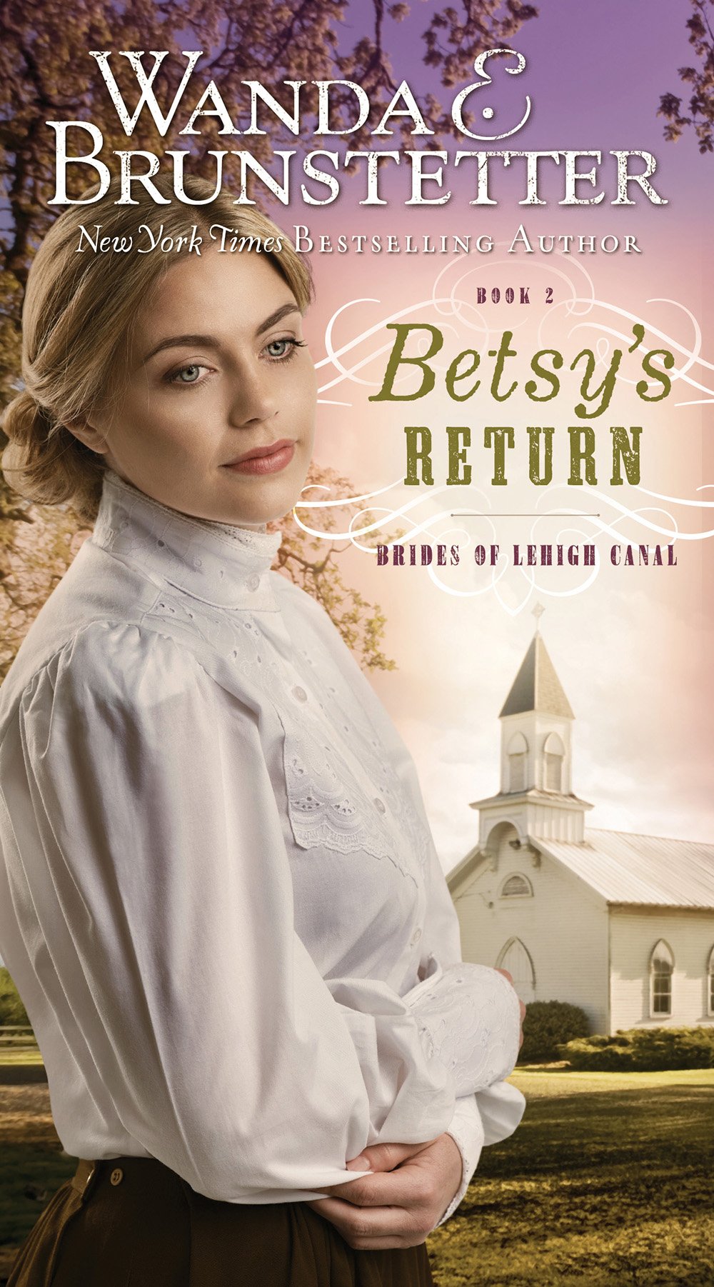 Betsys Return Wanda E Brunstetter Brunstetter Wanda E