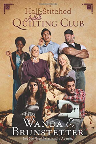 The Halfstitched Amish Quilting Club Brunstetter Wanda E