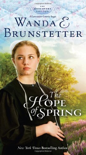 The Hope Of Spring Wanda E Brunstetter Brunstetter Wanda E
