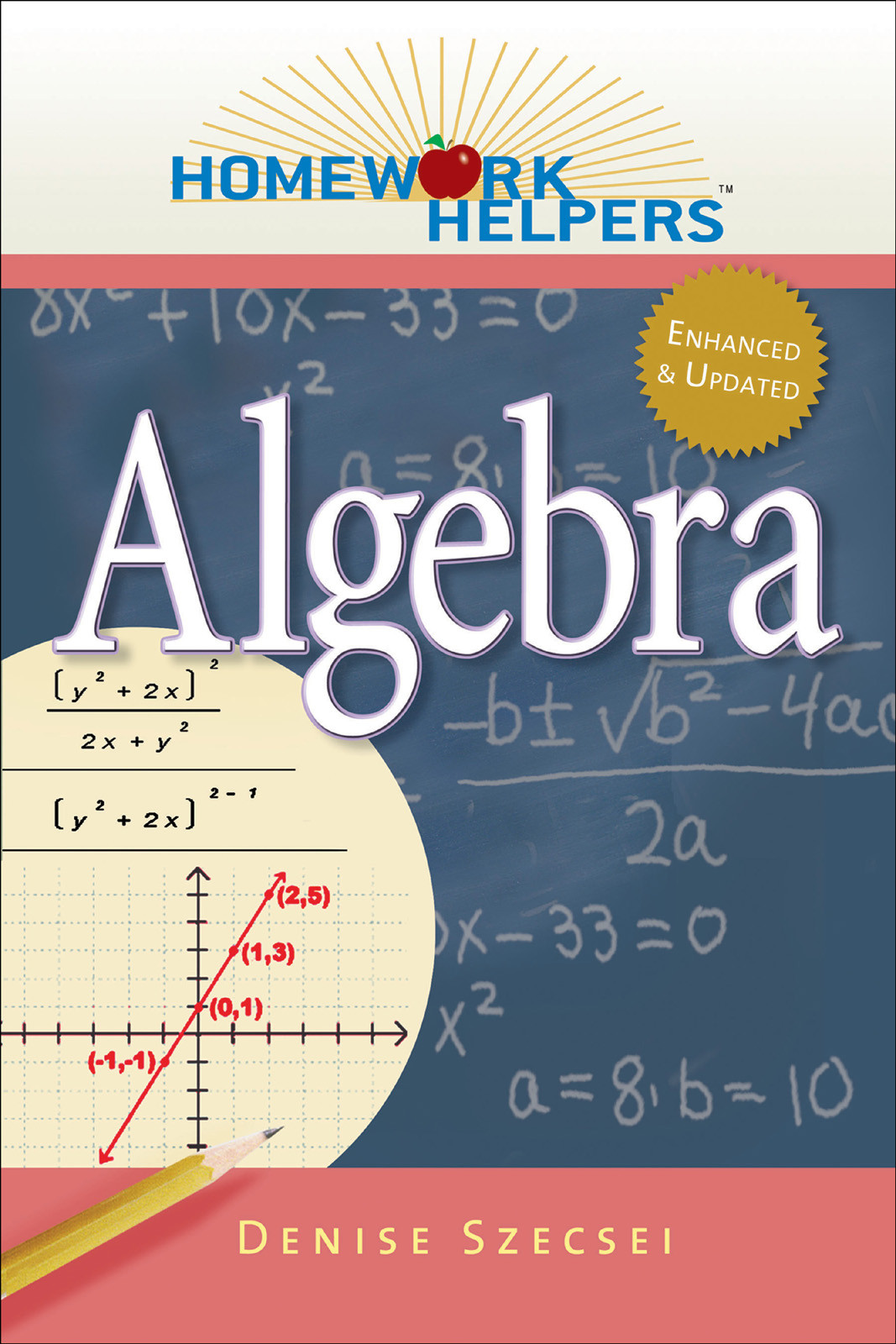 Homework Helpers Algebra Homework Helpers Denise Szecsei Helpers