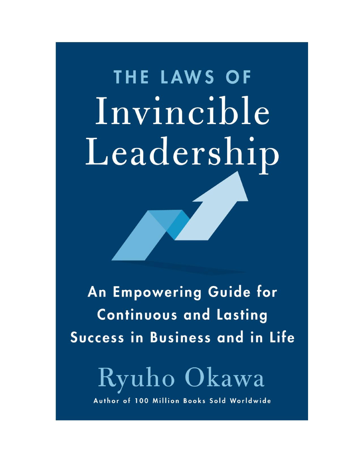 The Laws Of Invincible Leadership Ryuho Okawa