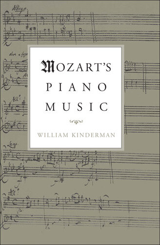 Mozarts Piano Music 1st Edition William Kinderman