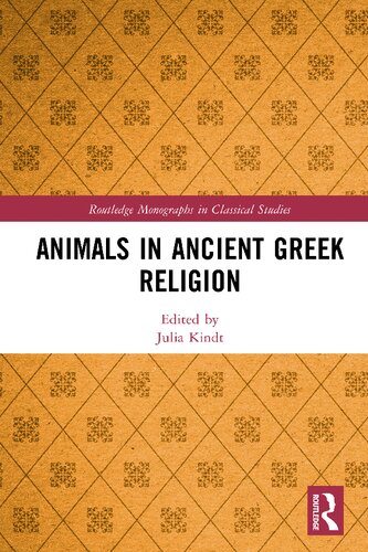 Animals In Ancient Greek Religion Julia Kindt