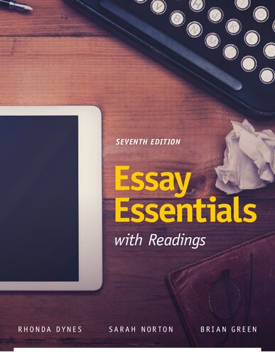 Essay Essentials With Readings 7th Edition Rhonda Dynes Sarah Norton