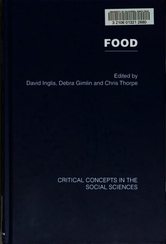 Food Critical Concepts In The Social Sciences David Inglis Debra Gimlin Chris Thorpe