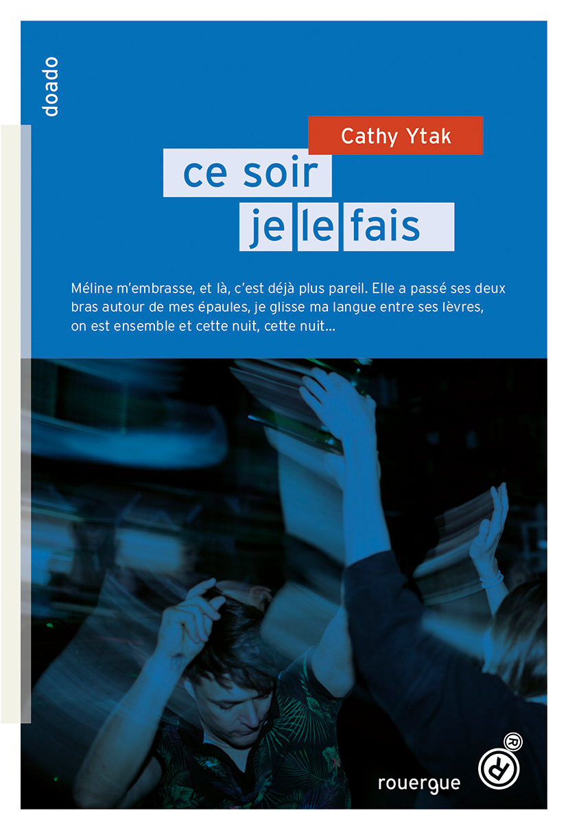 Ce Soir Je Le Fais Ce Soir Je Le Quitte Cathy Ytak