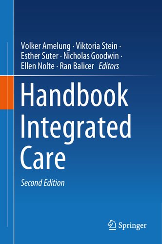 Handbook Integrated Care 2nd Edition Volker Amelung Viktoria Stein