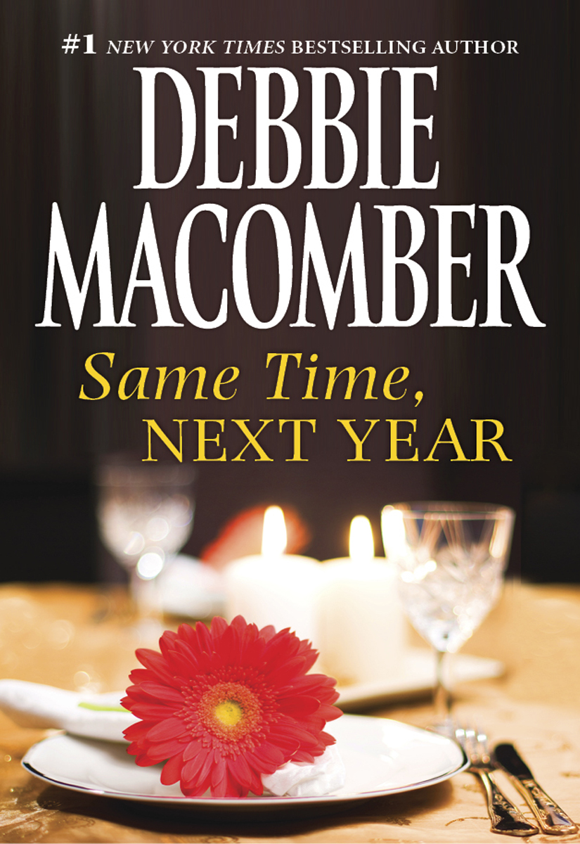 Same Time Next Year Debbie Macomber Macomber Debbie