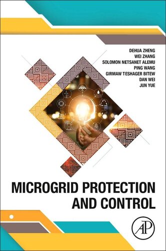 Microgrid Protection And Control Dehua Zheng Wei Zhang Solomon Netsanet