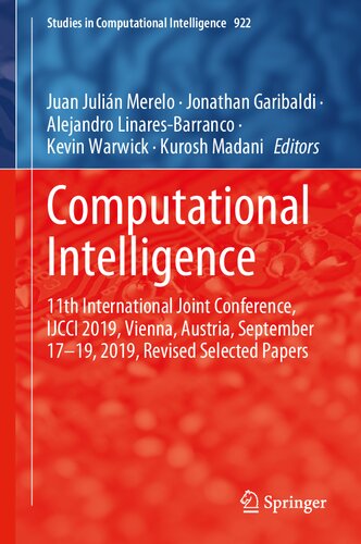 Computational Intelligence 11th International Joint Conference Ijcci 2019 Vienna Austria September 1719 2019 Revised Selected Papers Juan Julin Merelo