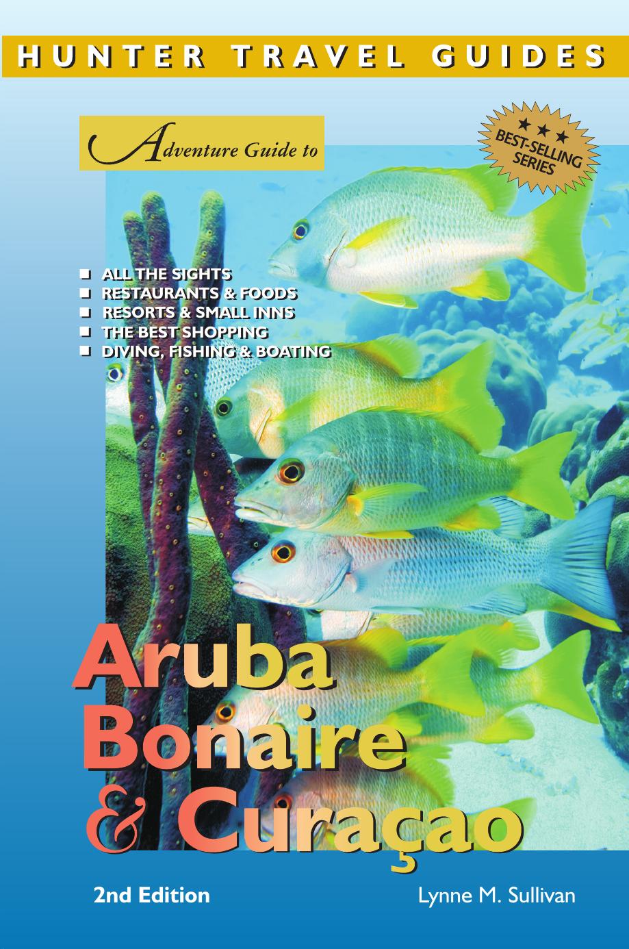 Adventure Guide Aruba Bonaire Curacao Adventure Guides Series Adventure Guides Series 2nd Edition Lynne Sullivan