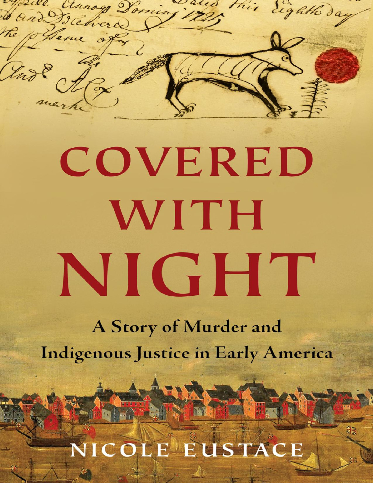 Covered With Night Nicole Eustace Nicole Eustace