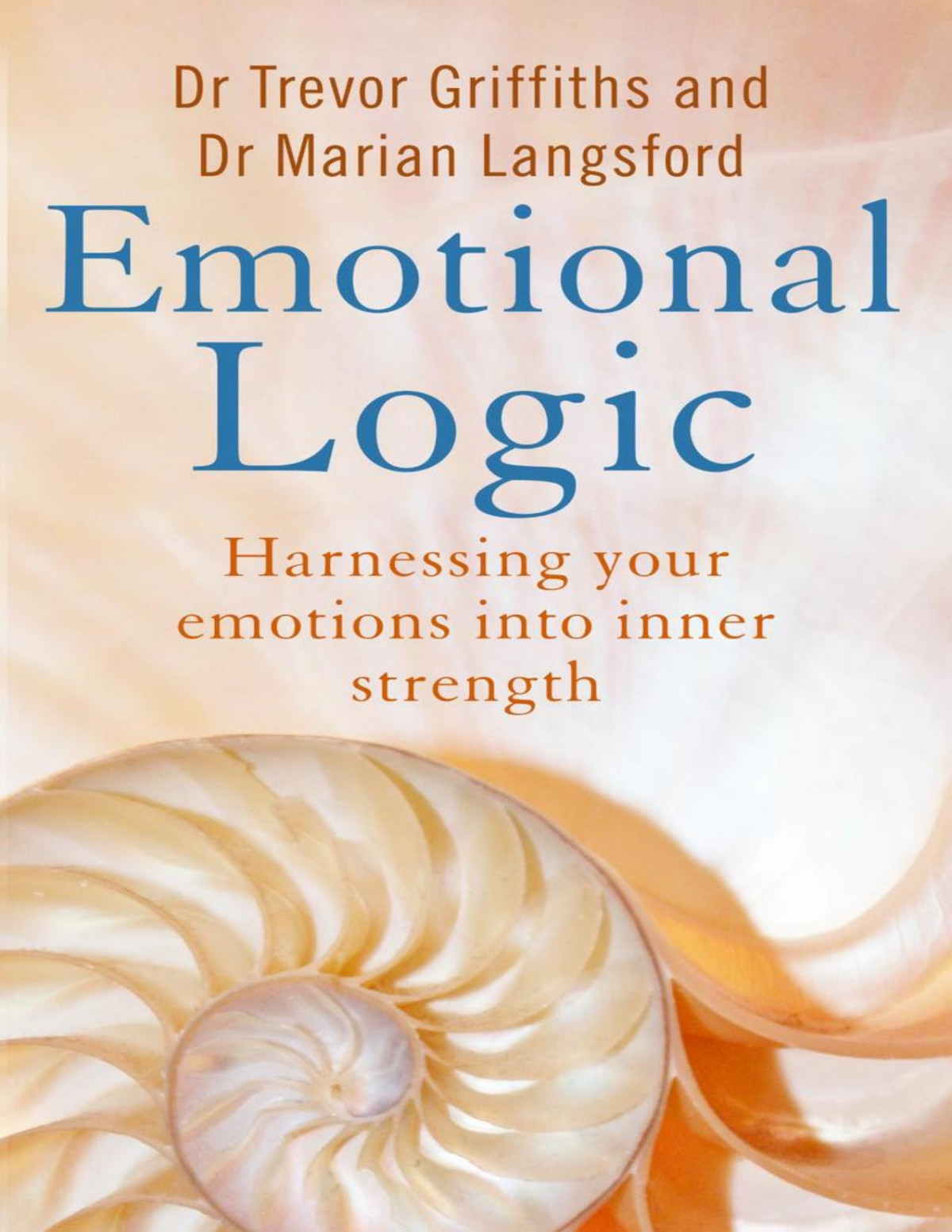 Emotional Logic Griffiths Trevor Langsford Marian Griffiths