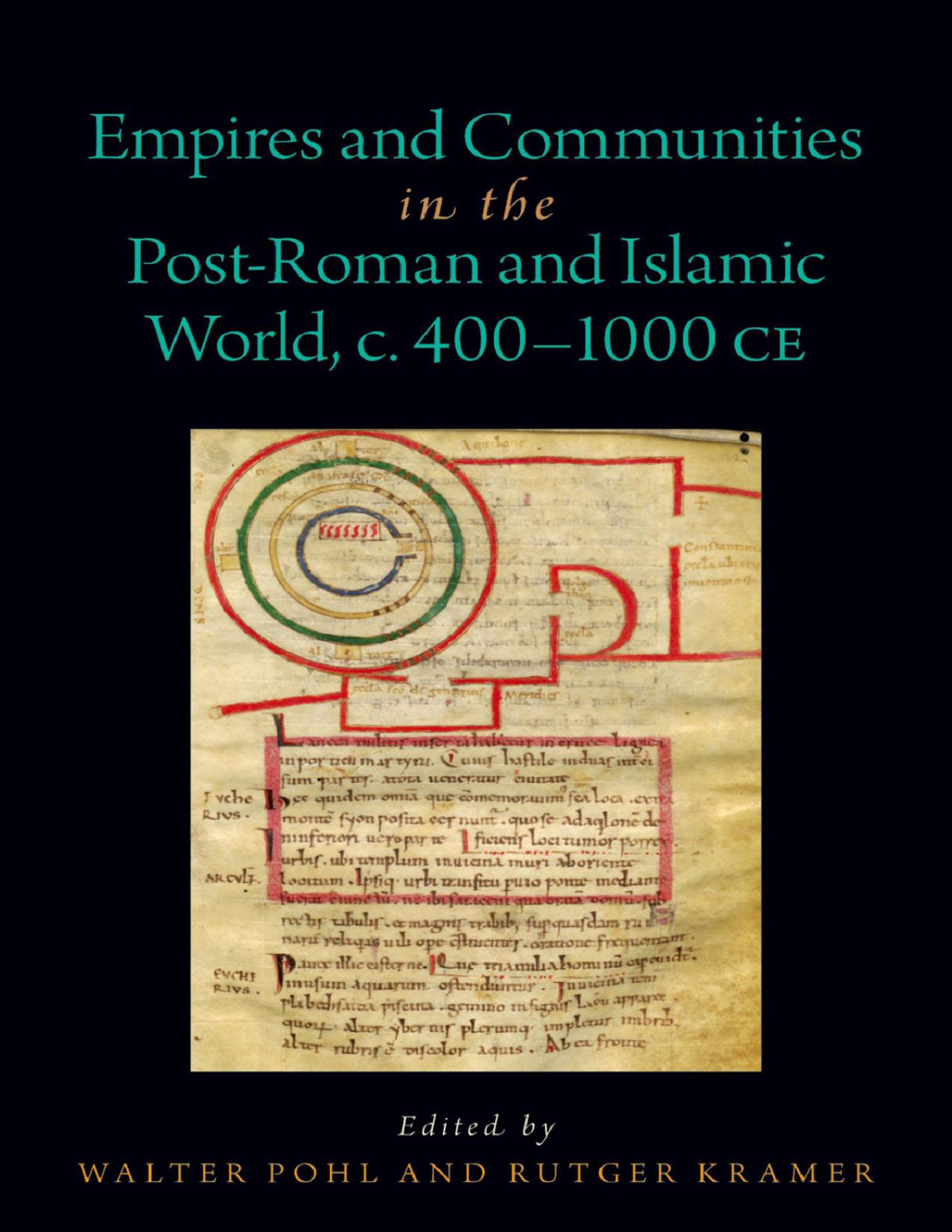 Empires And Communities In The Postroman And Islamic World C 4001000 Ce Walter Pohl Walter Pohl