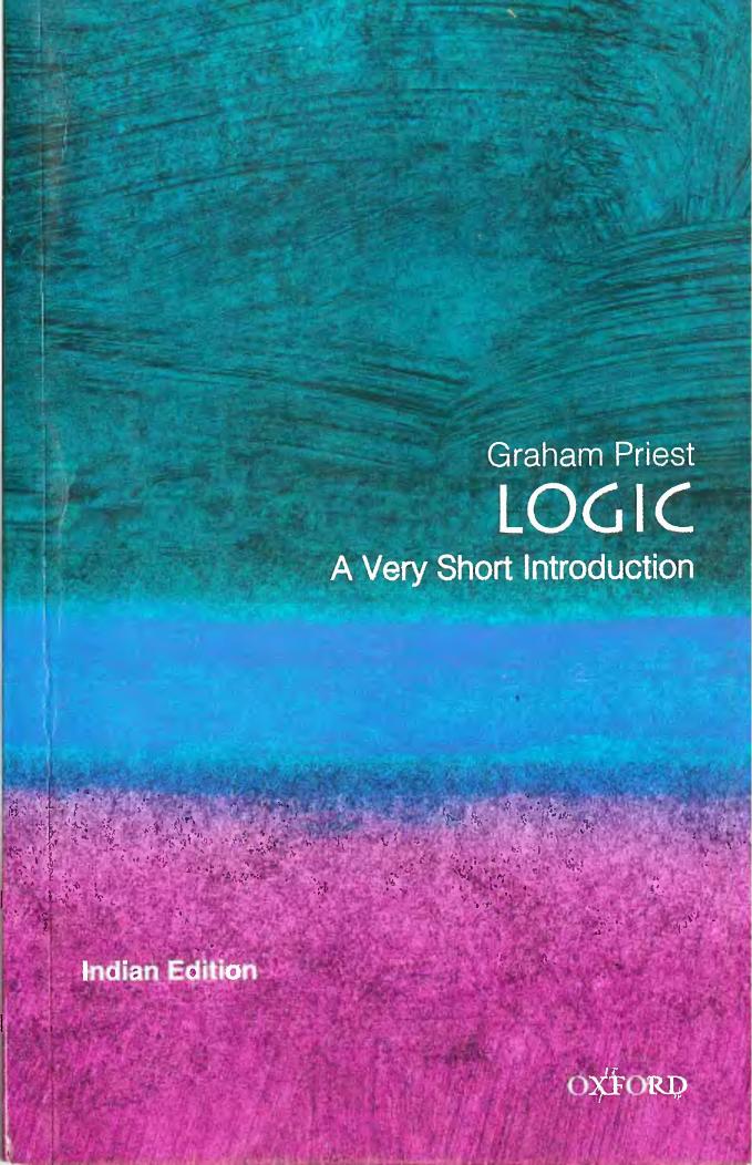 Logic A Very Short Introduction Indian Ed Graham Priest