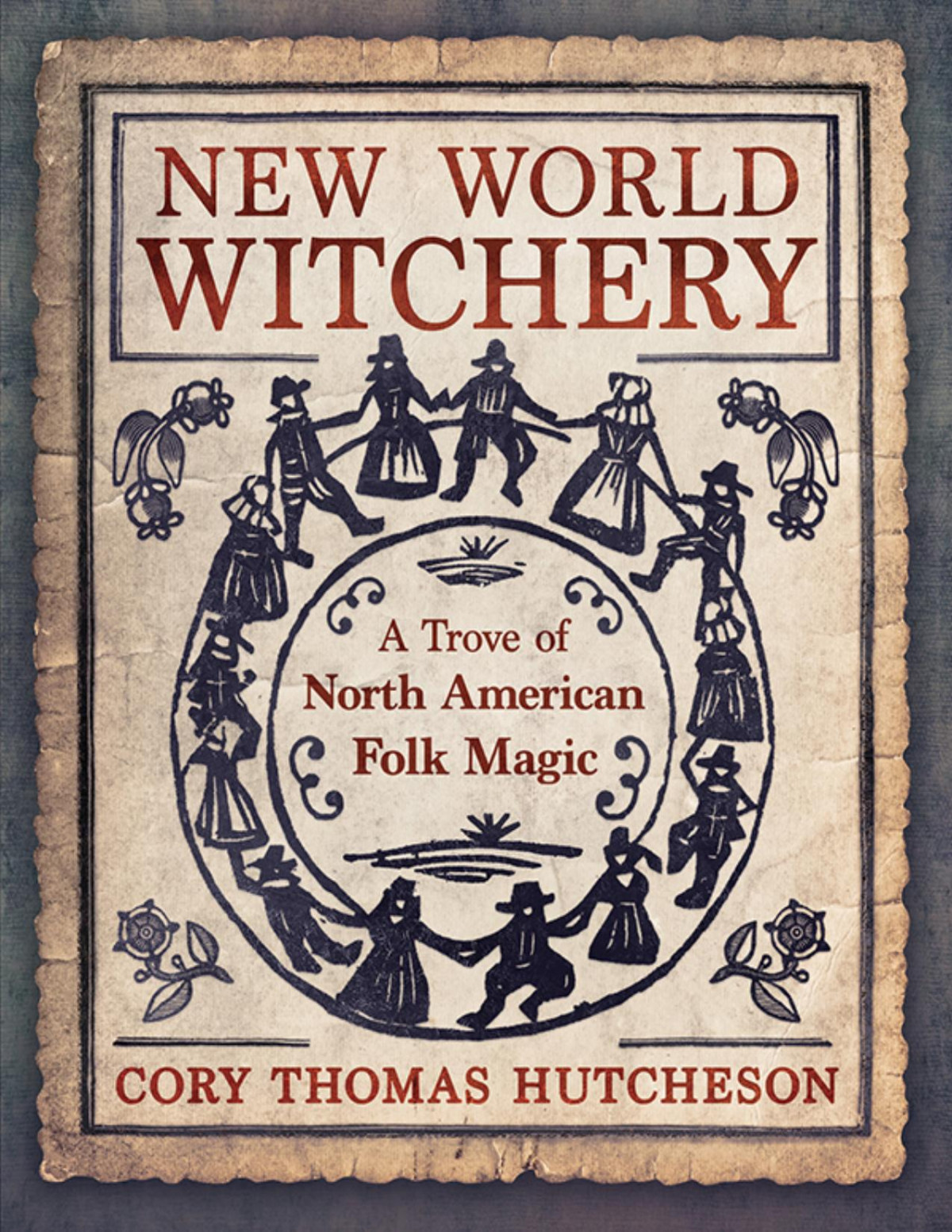 New World Witchery Cory Thomas Hutcheson Cory Thomas Hutcheson
