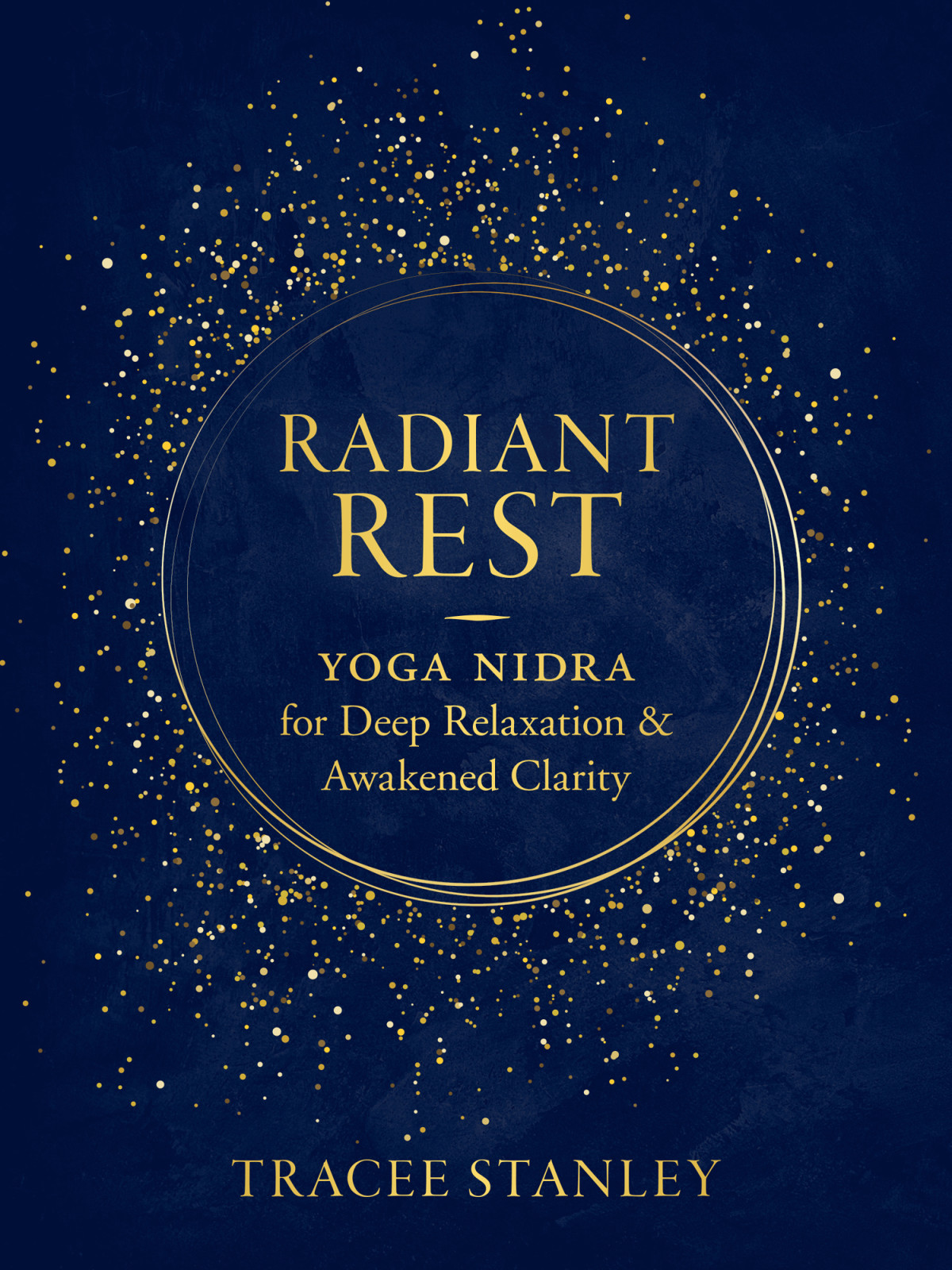 Radiant Rest Tracee Stanley Stanley Tracee