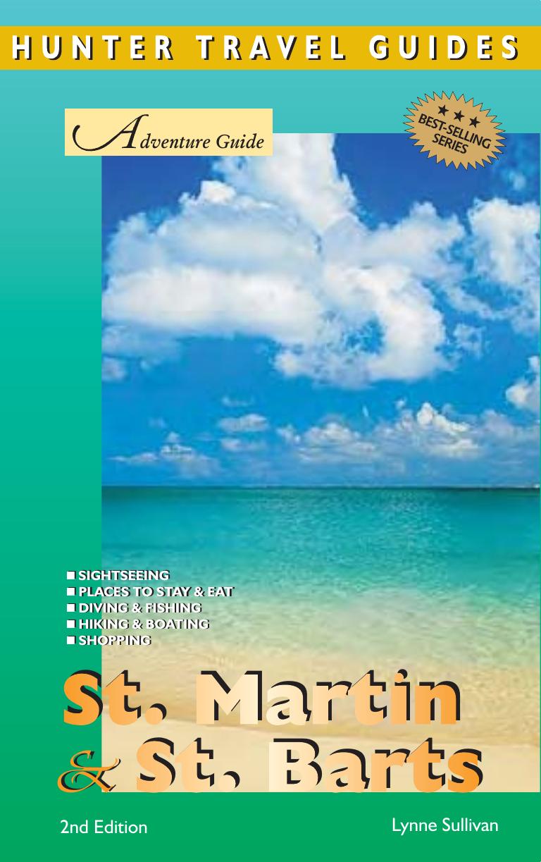 Adventure Guide St Martin St Barts Adventure Guide St Martin St Barts 2nd Edition Sullivan