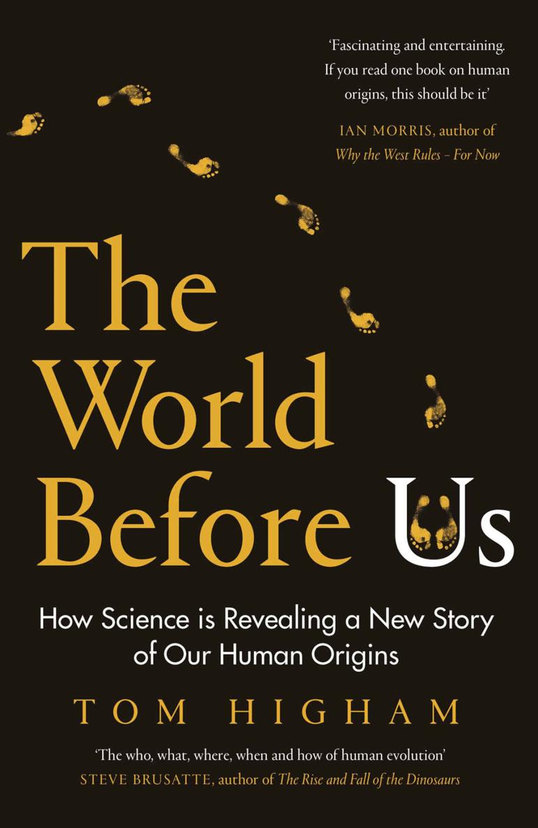The World Before Us Tom Higham Higham Tom