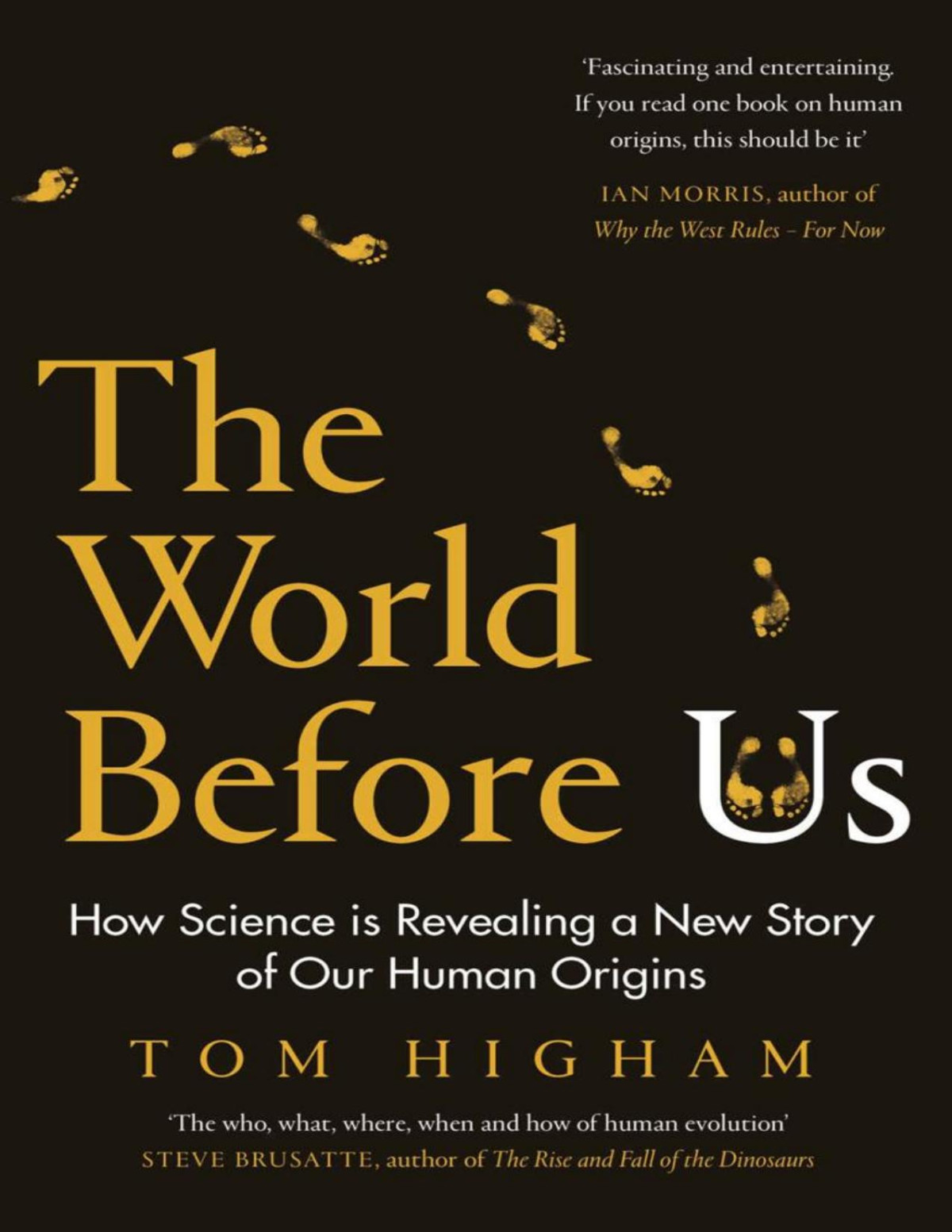 The World Before Us Tom Higham Higham Tom