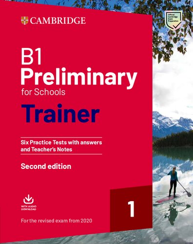 B1 Preliminary For Schools Trainer 1 For The Revised 2020 Exam Six Practice Tests With Answers And Teachers Notes With Downloadable Audio 2nd Edition Cambridge University Press
