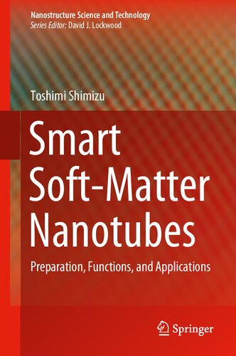 Smart Softmatter Nanotubes Preparation Functions And Applications Toshimi Shimizu