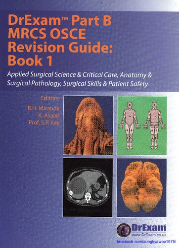 Drexam Part B Mrcs Osce Revision Guide Book 1 Applied Surgical Science Critical Care Anatomy Surgical Pathology Surgical Skills Patient Safety 2nd Edition Kamil Asaad Editor