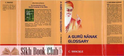 A Guru Nanak Glossary 2011th Edition C Shackle