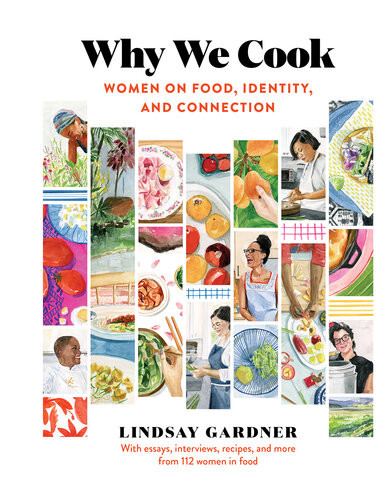 Why We Cook Women On Food Identity And Connection 1st Edition Lindsay Gardner