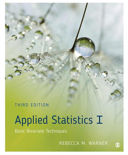 Applied Statistics I Basic Bivariate Techniques 3rd Edition Rebecca M Warner