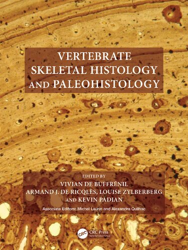Vertebrate Skeletal Histology And Paleohistology Vivian De Buffrnil