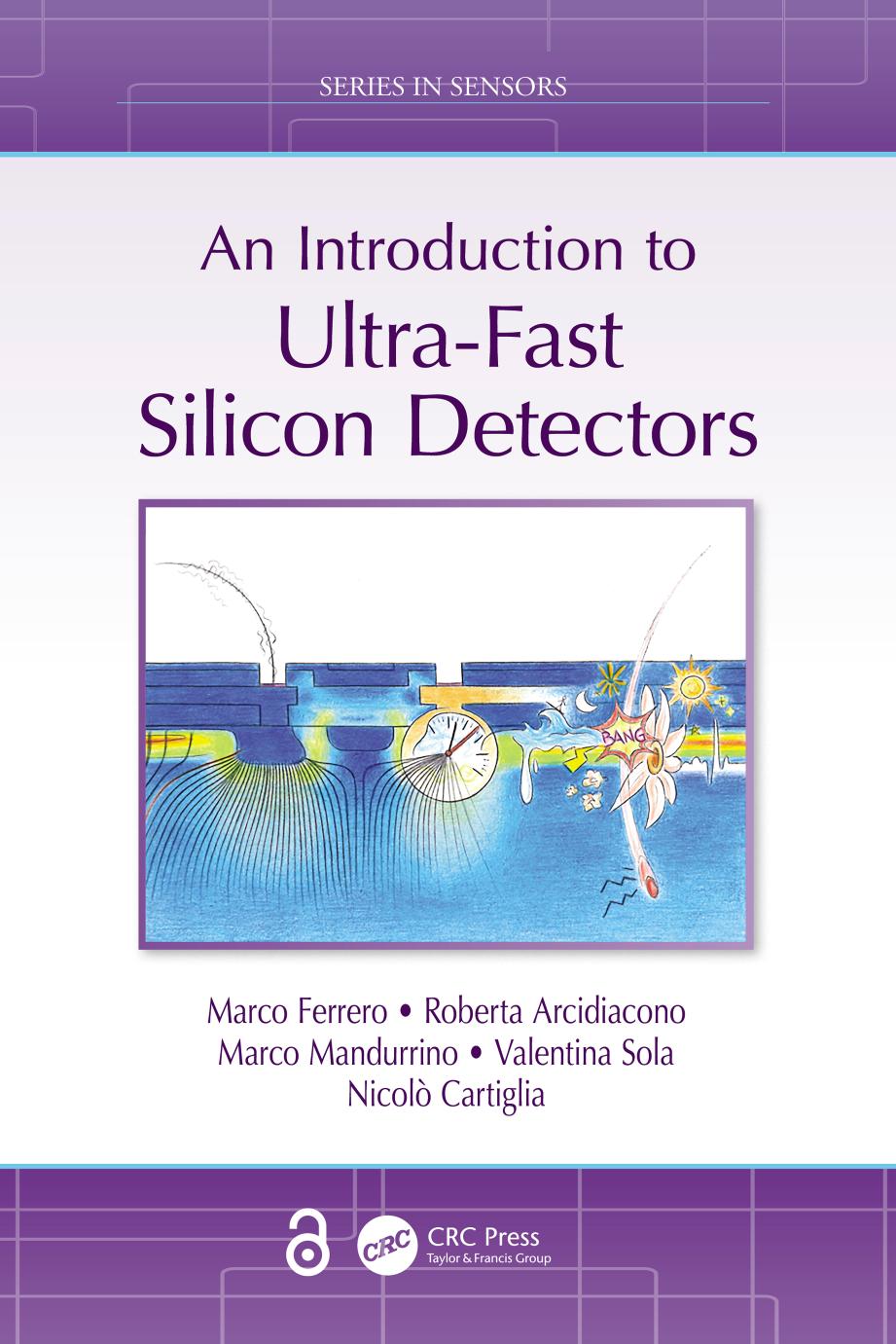 An Introduction To Ultrafast Silicon Detectors Marco Ferrero Roberta Arcidiacono Marco Mandurrino Valentina Sola Nicol Cartiglia