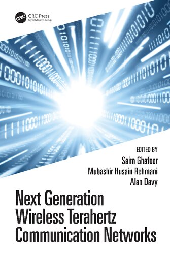 Next Generation Wireless Terahertz Communication Networks Saim Ghafoor