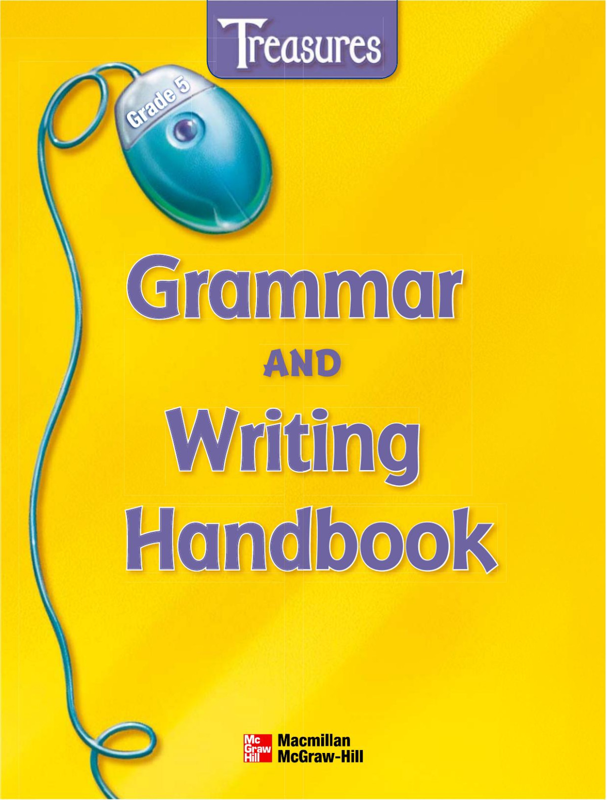 Treasures Grammar And Writing Handbook Gr 5 Macmillanmcgrawhill