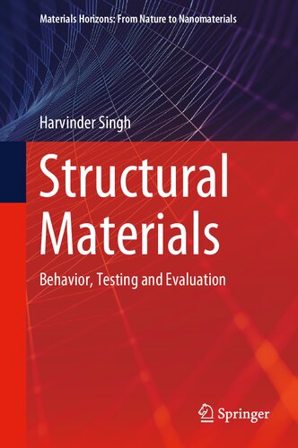 Structural Materials Behavior Testing And Evaluation Harvinder Singh