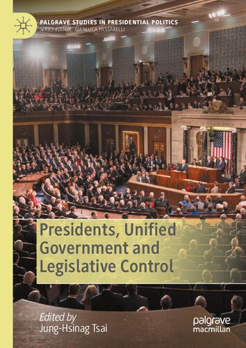 Presidents Unified Government And Legislative Control Junghsinag Tsai