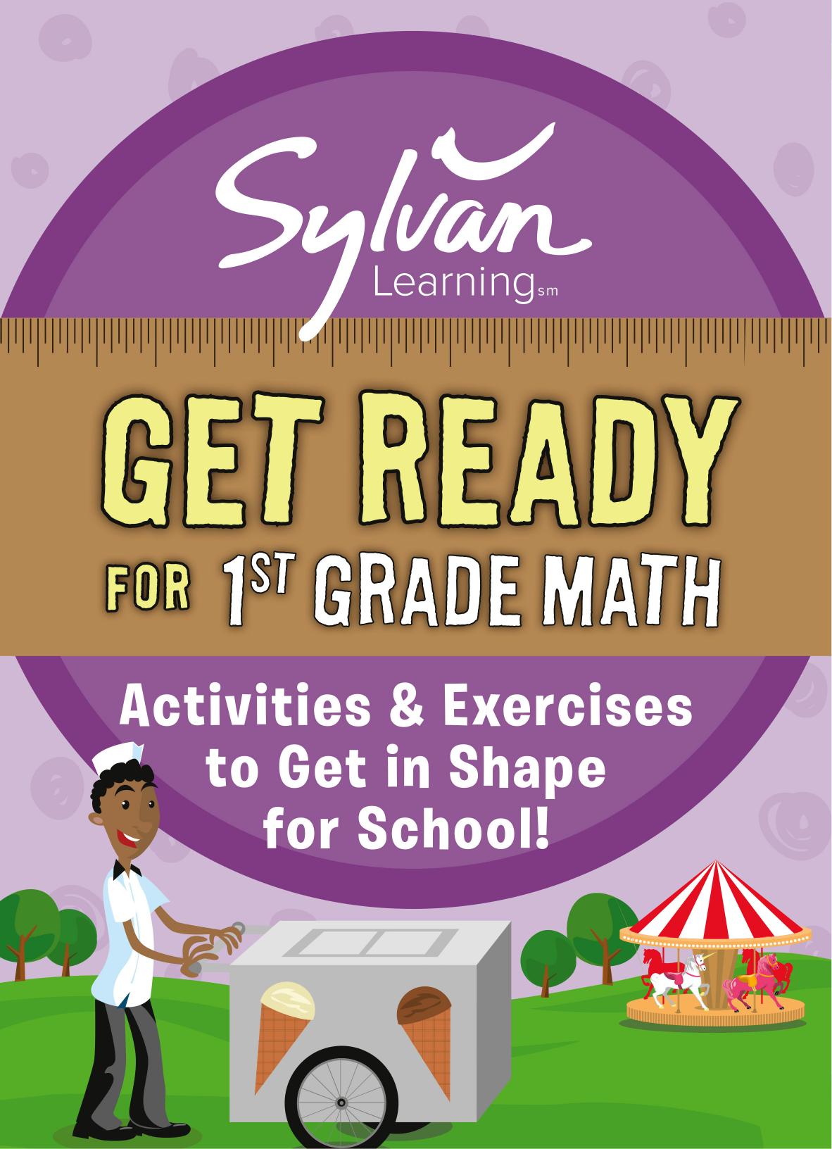 Sylvan Learning Get Ready For 1st Grade Math Random House Publishing Sylvan Learning Publishing