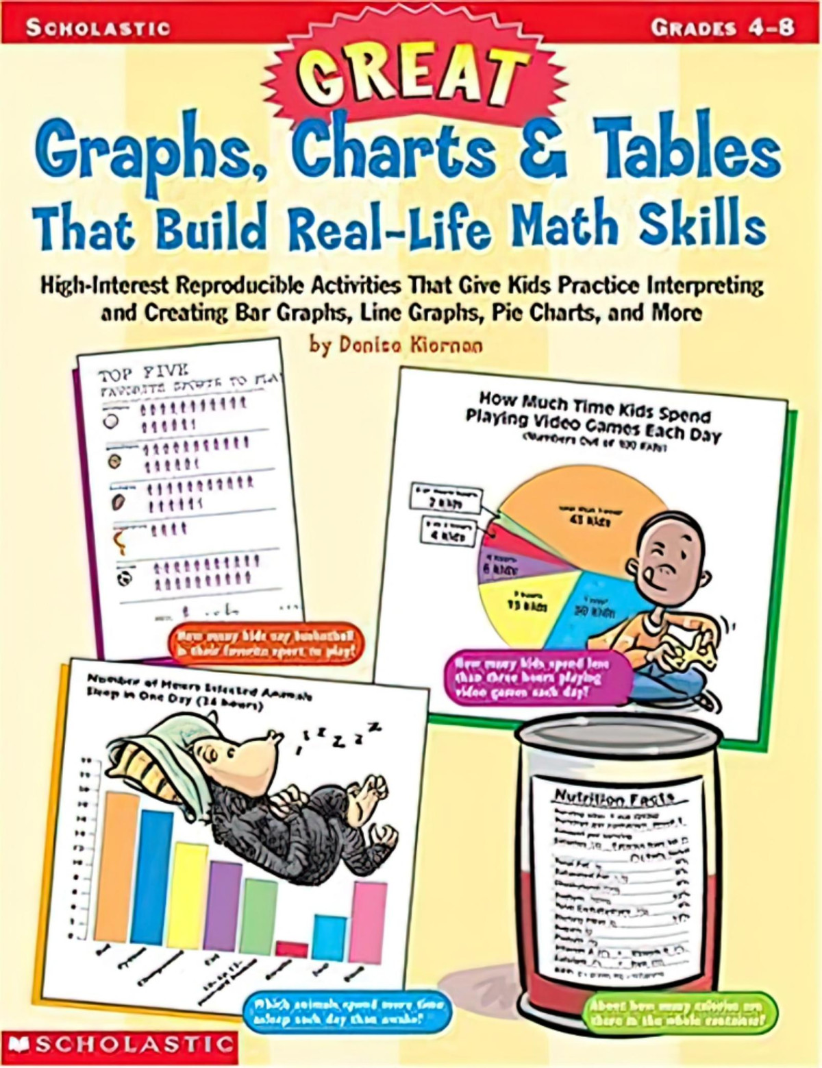Great Graphs Charts Tables That Build Reallife Math Skills Denise Kiernan