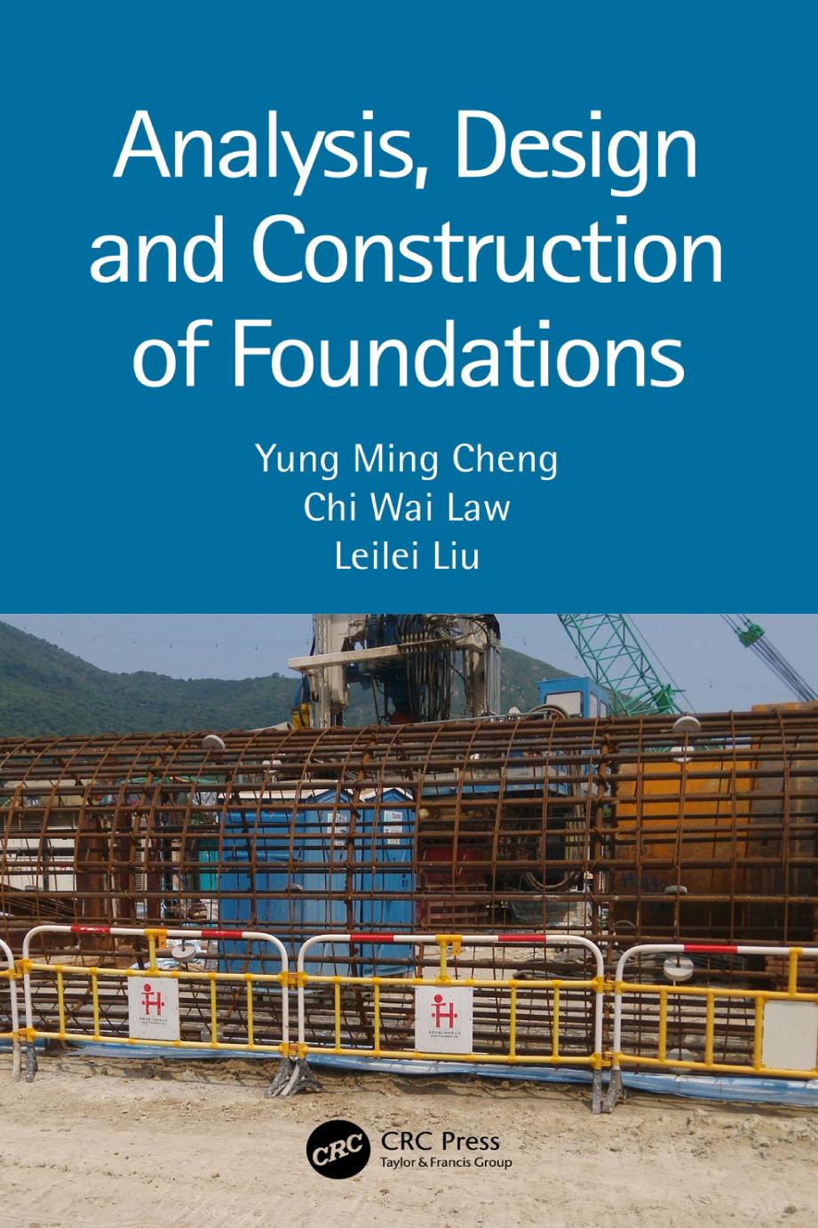Analysis Design And Construction Of Foundations 1st Edition Leilei Liu