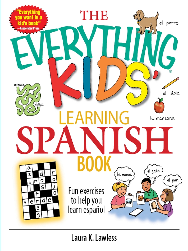 The Everything Kids Learning Spanish Book The Everything Kids