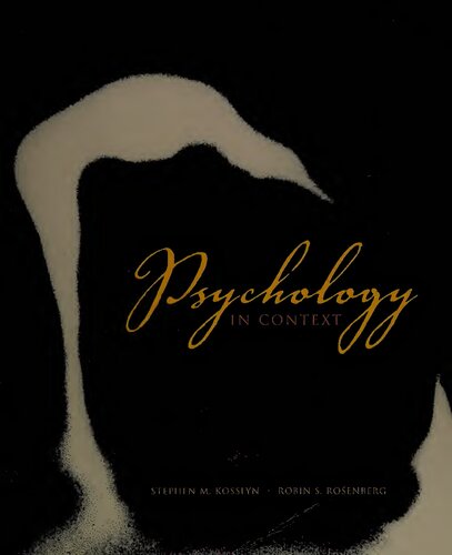 Psychology In Context 3rd Edition Stephen M Kosslyn Robin S Rosenberg