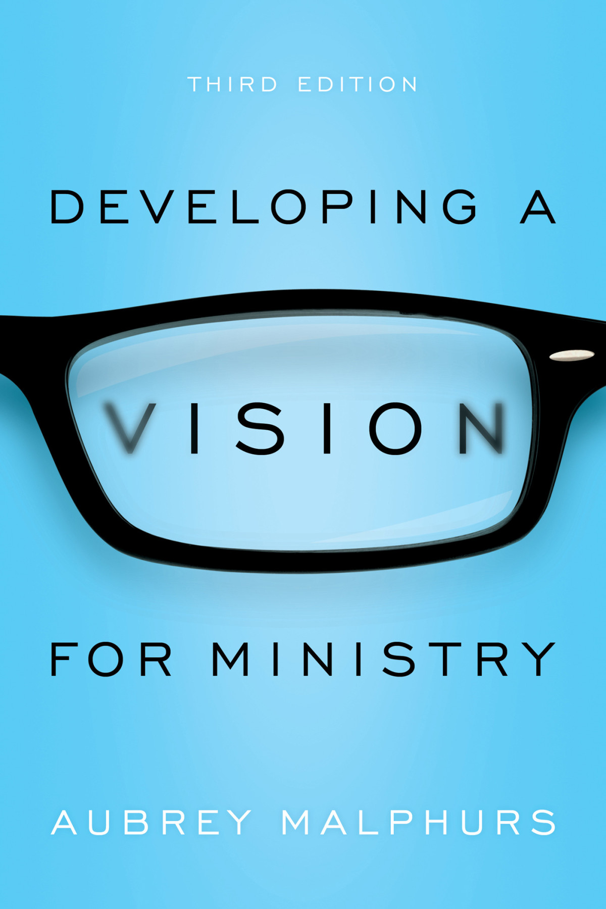 Developing A Vision For Ministry Aubrey Malphurs Malphurs Aubrey