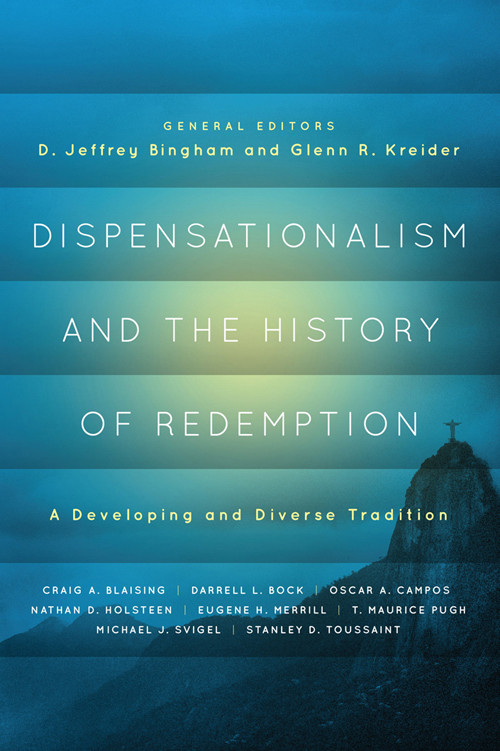 Dispensationalism And The History Of Redemption D Jeffrey Bingham Bingham