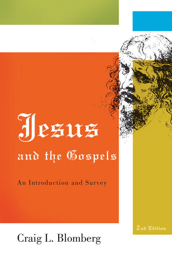 Jesus And The Gospels Craig L Blomberg Blomberg Craig L